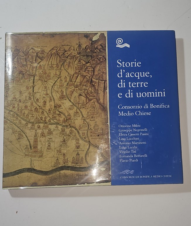 Storie d’Acque di Terre e di Uomini Consorzio Bonifica Medio … | Immagine Gallery 5
