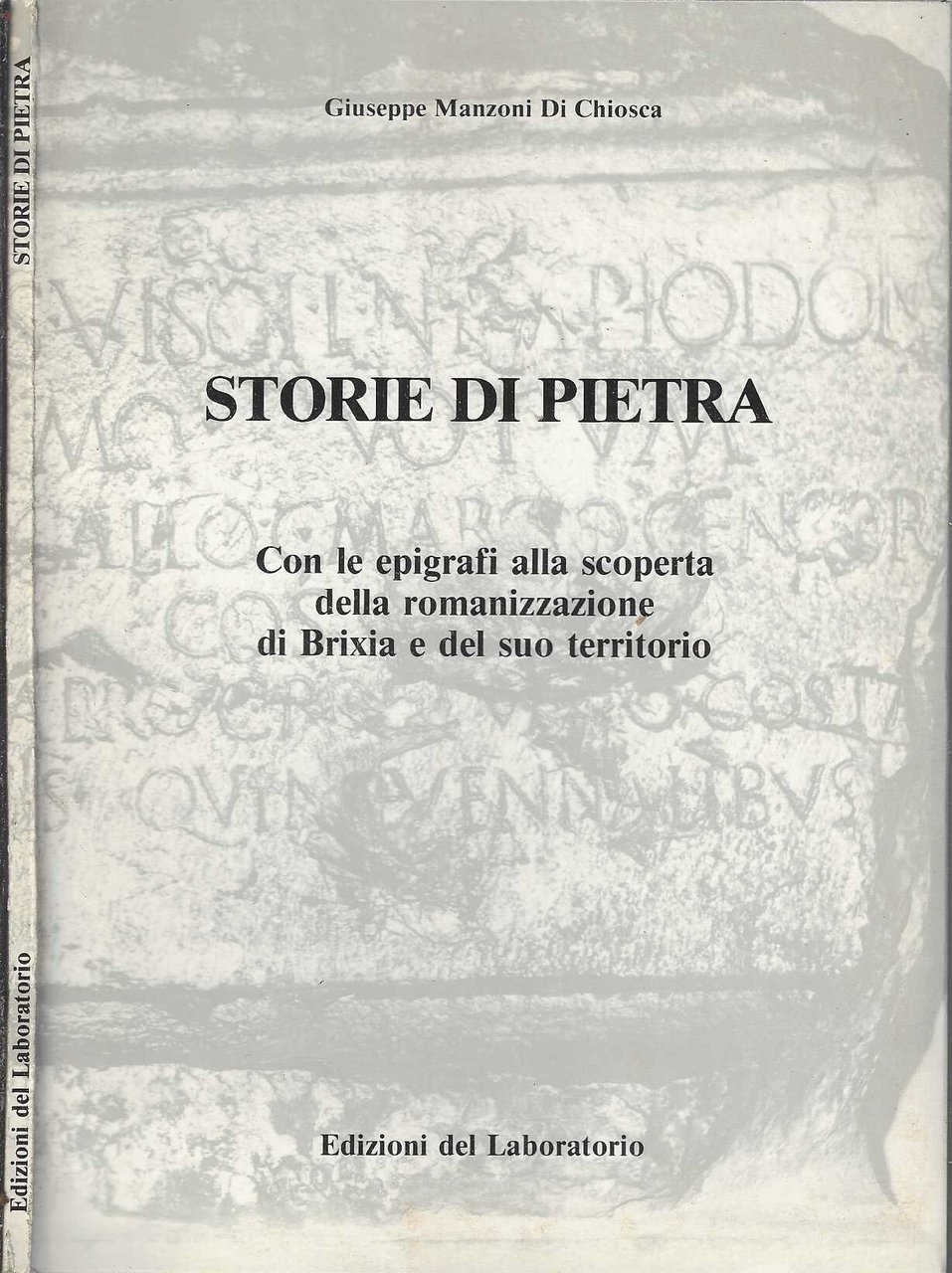 Storie di pietra. Giuseppe Manzoni di Chiosca