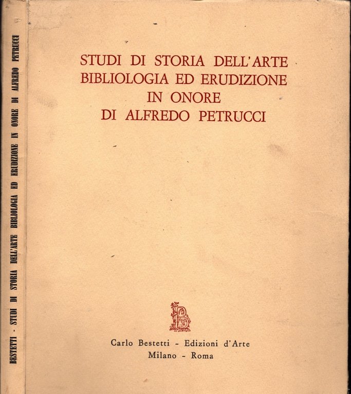 Studi Di Storia Dell'arte Bibliologia Ed Erudizione In Onore Di …