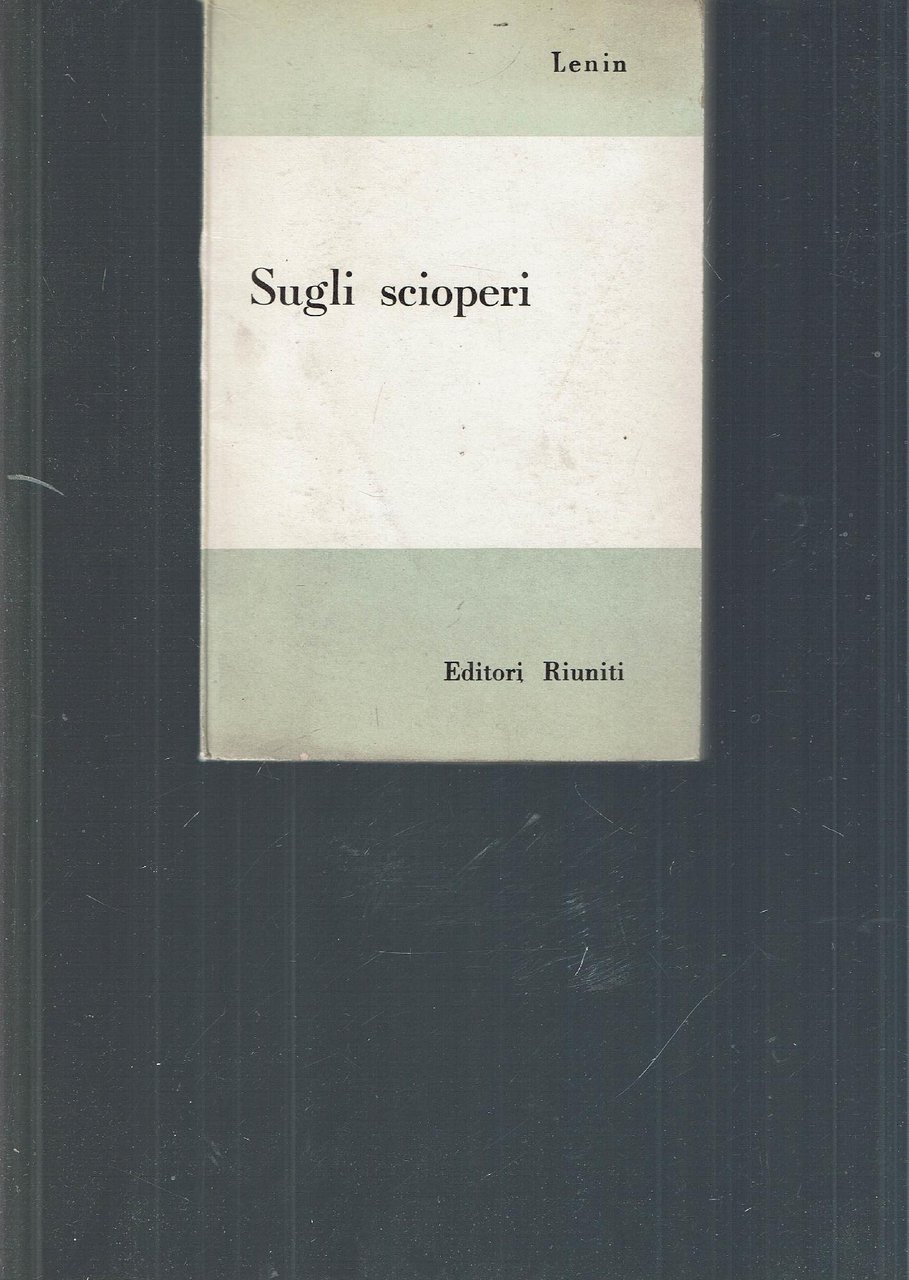 SUGLI SCIOPERI