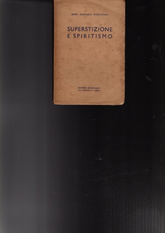 SUPERSTIZIONE E SPIRITISMO ISTRUZIONI POPOLARI