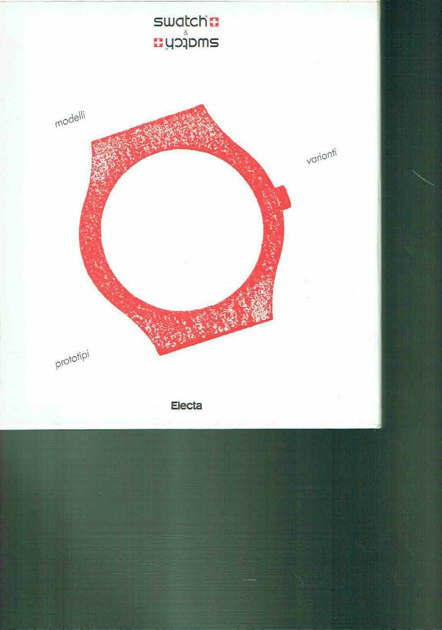 Swatch &amp; Swatch. Varianti e prototipi. Catalogo. Ediz. illustrata