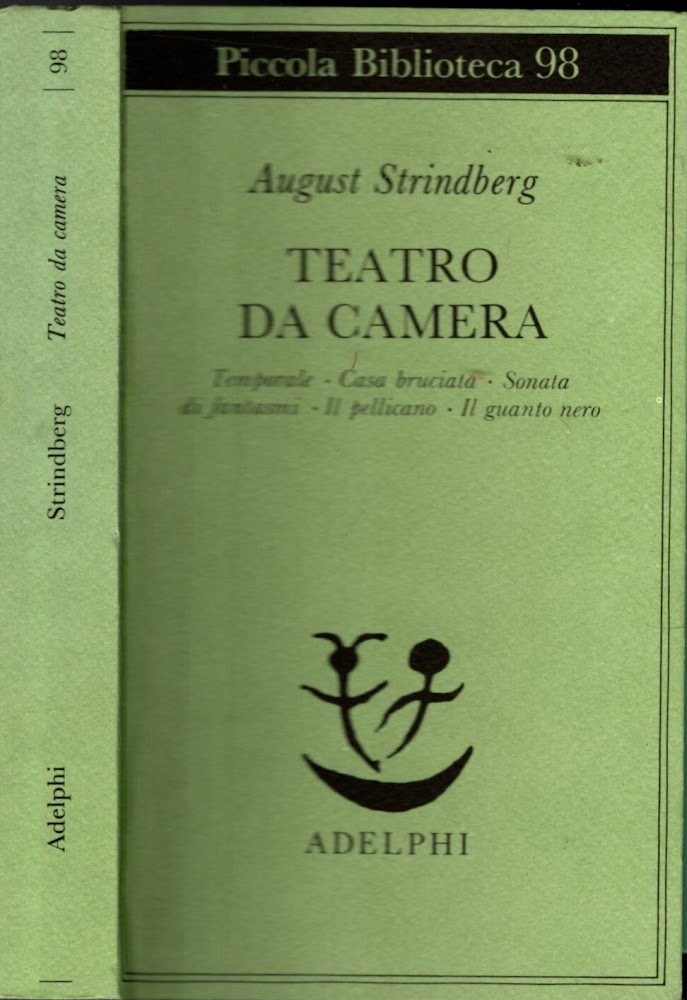 Teatro da camera. Temporale-Casa bruciata-Sonata di fantasmi-Il pellicano-L'isola dei morti-Il …