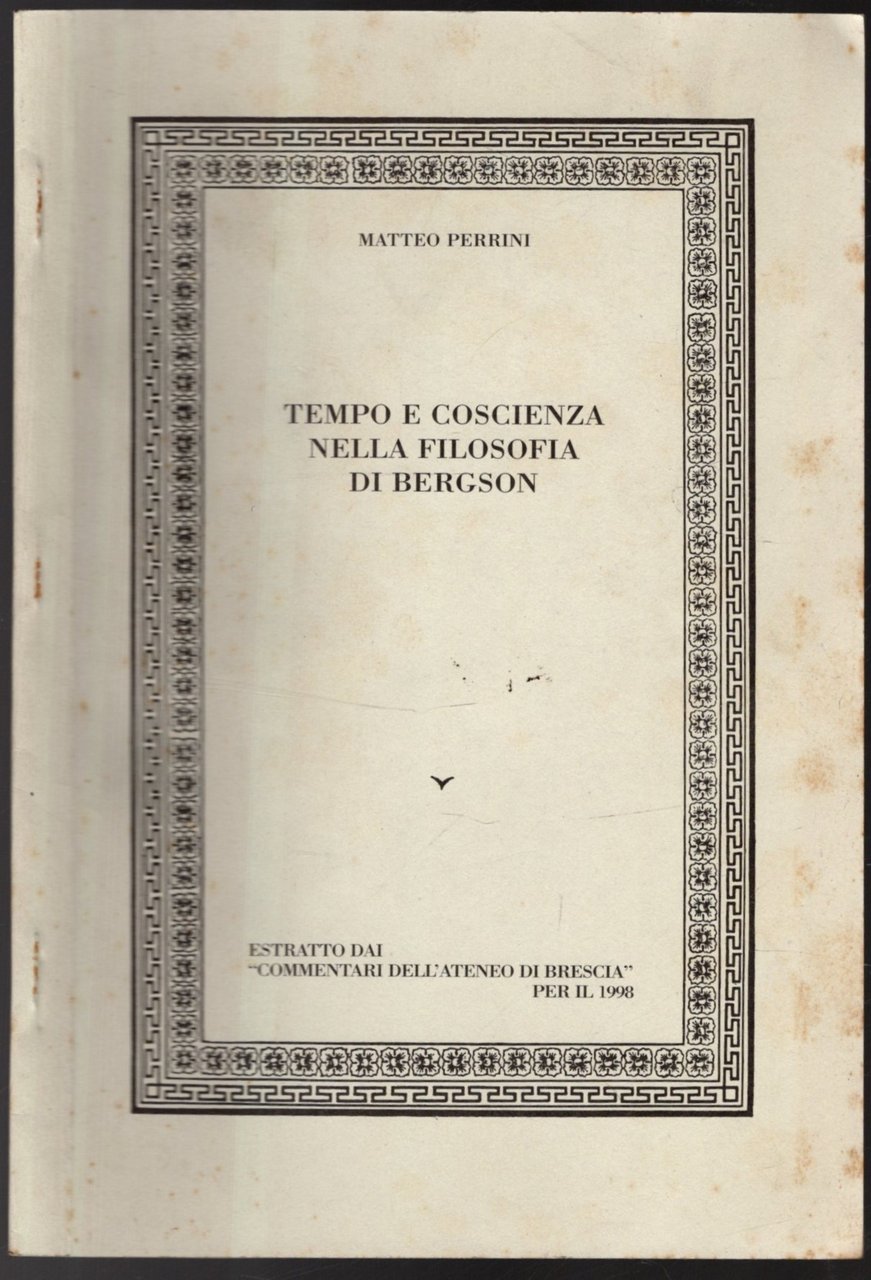 TEMPO E COSCIENZA NELLA FILOSOFIA DI BERGSON