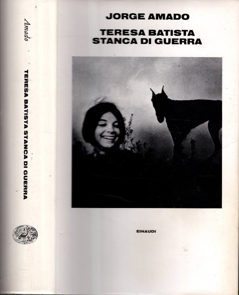 TERESA BATISTA STANCA DI GUERRA. TRADUZIONE DI GIULIANA SEGRE GIORGI