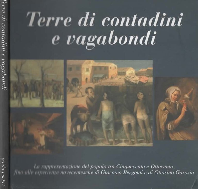 Terre di contadini e vagabondi. La Rappresentazione Del Popolo Tra …