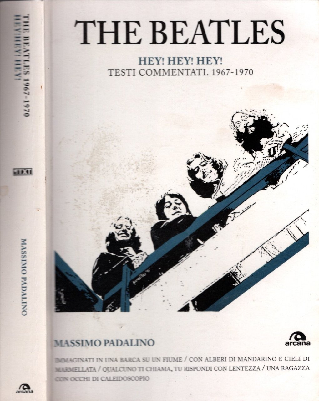 The Beatles. Hey! Hey! Hey! Testi commentati 1967-1970