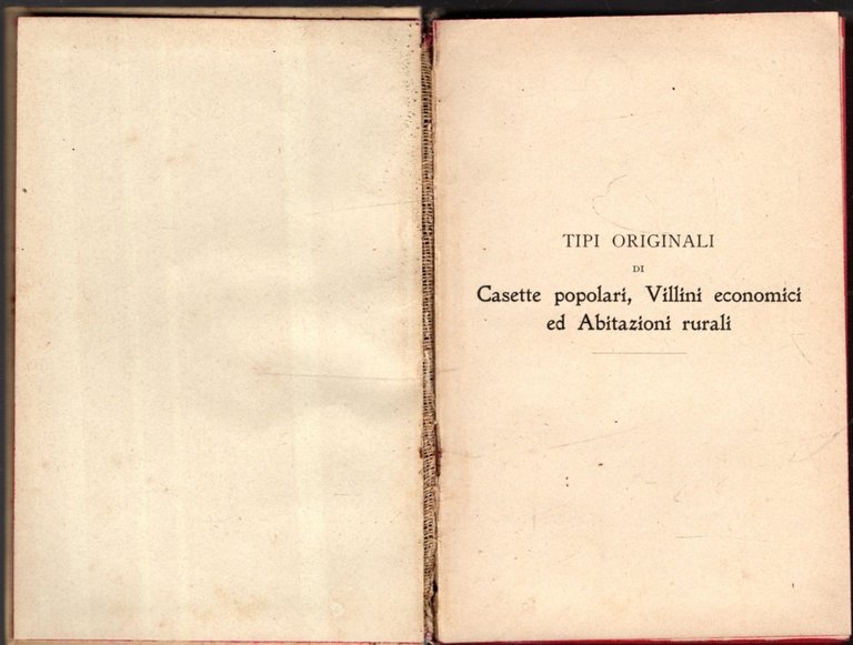 Tipi originali di casette popolari villini economici ed abitazioni rurali