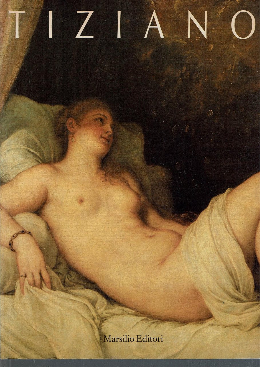 TIZIANO CATALOGO DELLA MOSTRA VENEZIA / WASHINGTON**