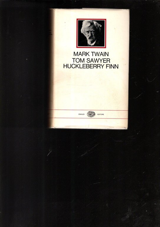 Tom Sawyer Huckleberry Finn di Mark Twain