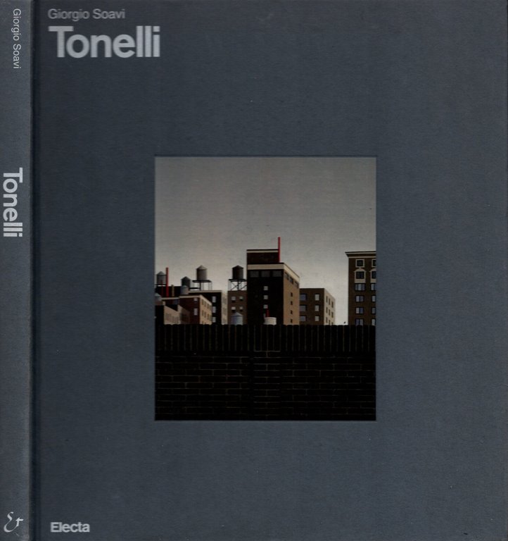 Tonelli. Ediz. illustrata