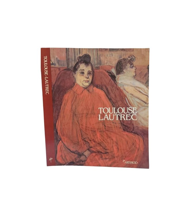Toulouse Lautrec un artista moderno. Firenze, 8 ottobre 1995 - …