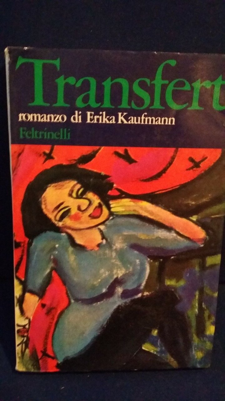 Transfert erika kaufmann feltrinelli 1974