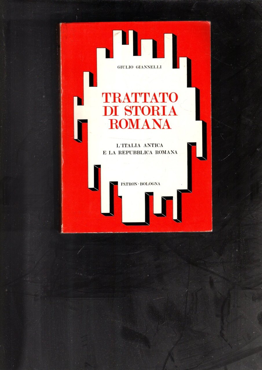 Trattato di storia romana l\'italia antica e la repubblica romana