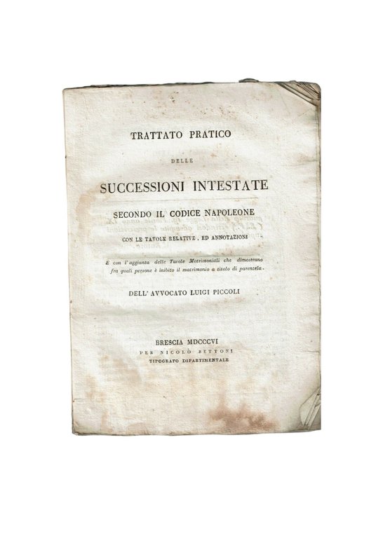 Trattato Pratico Delle Successioni Intestate Secondo Il Codice Napoleone 1806