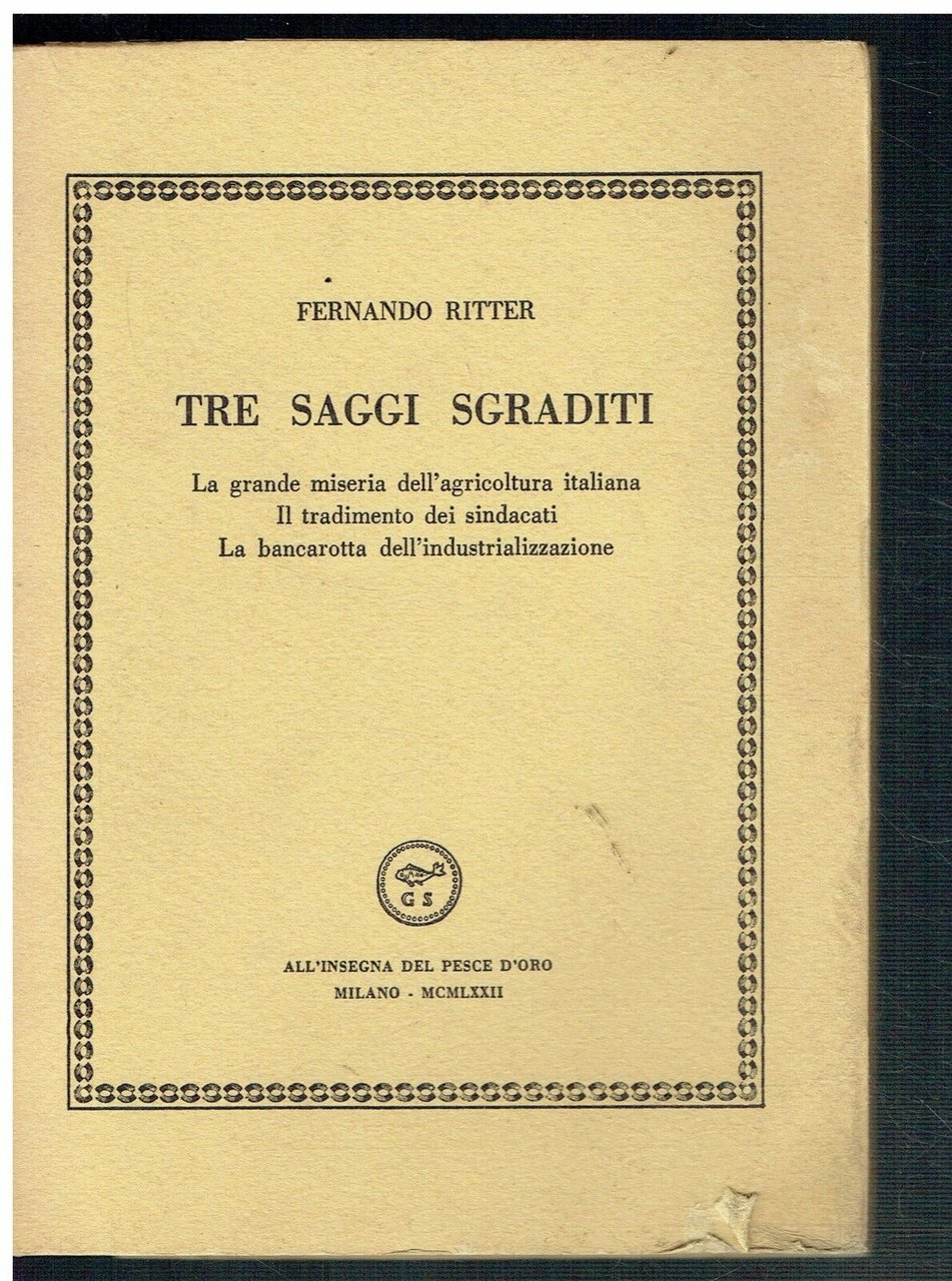 TRE SAGGI SGRADITI ** F. RITTER ** ALL'INSEGNA DEL PESCE …