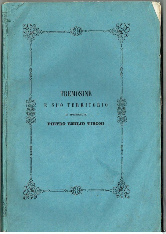 TREMOSINE E IL SUO TERRITORIO PIETRO EMILIO TIBONI RIVIERA DI …