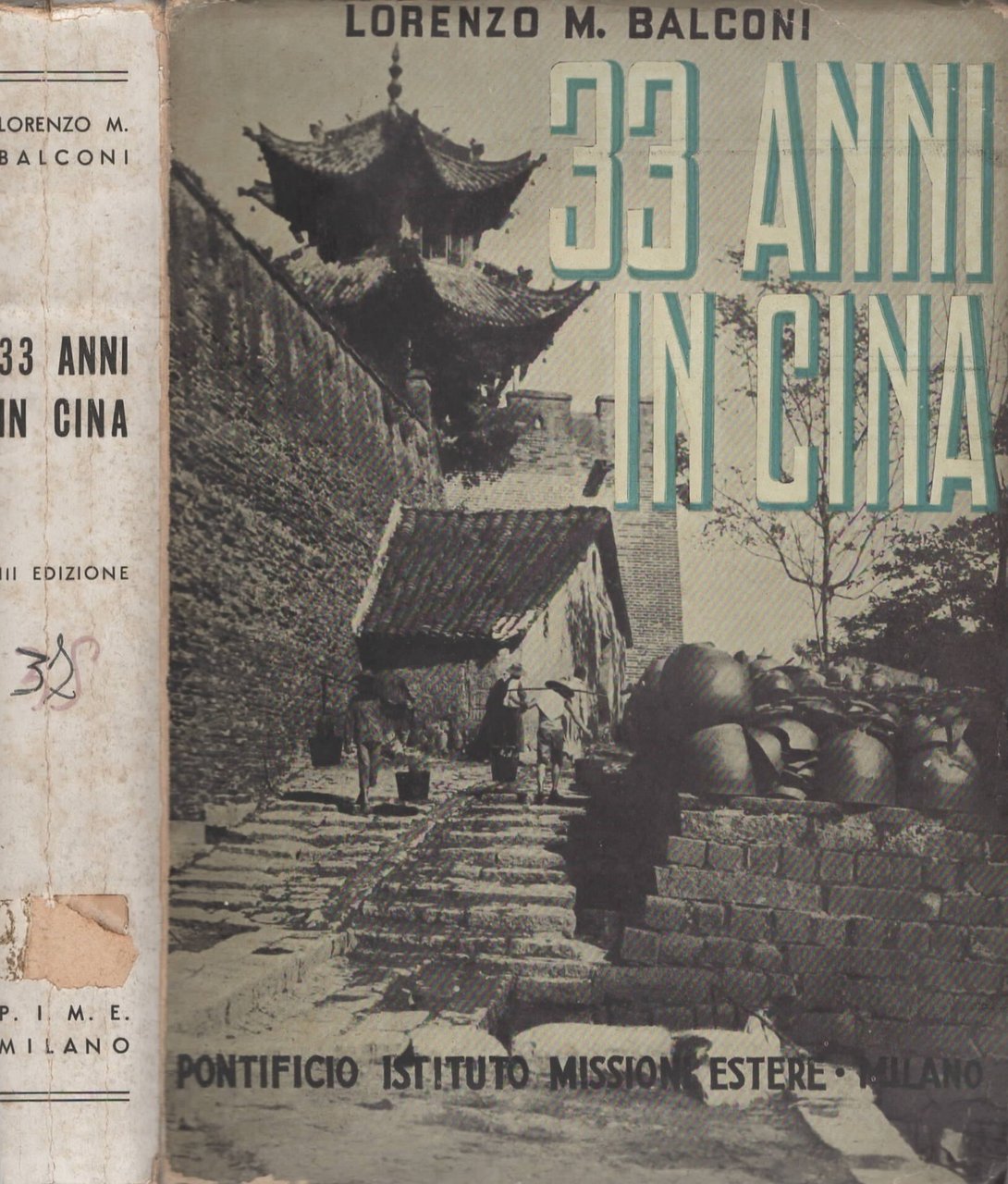 Trentatré anni in Cina memorie di missione di Lorenzo M. …