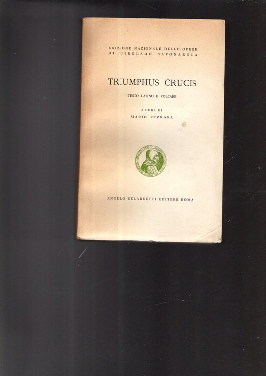 Triumphus crucis. Testo latino e volgare a cura di Mario …