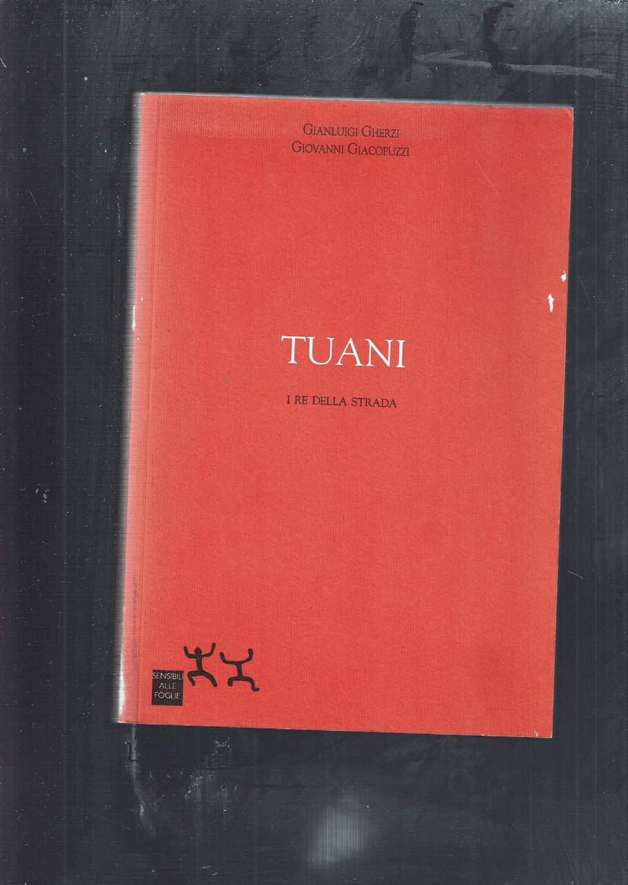TUANI I RE DELLA STRADA**