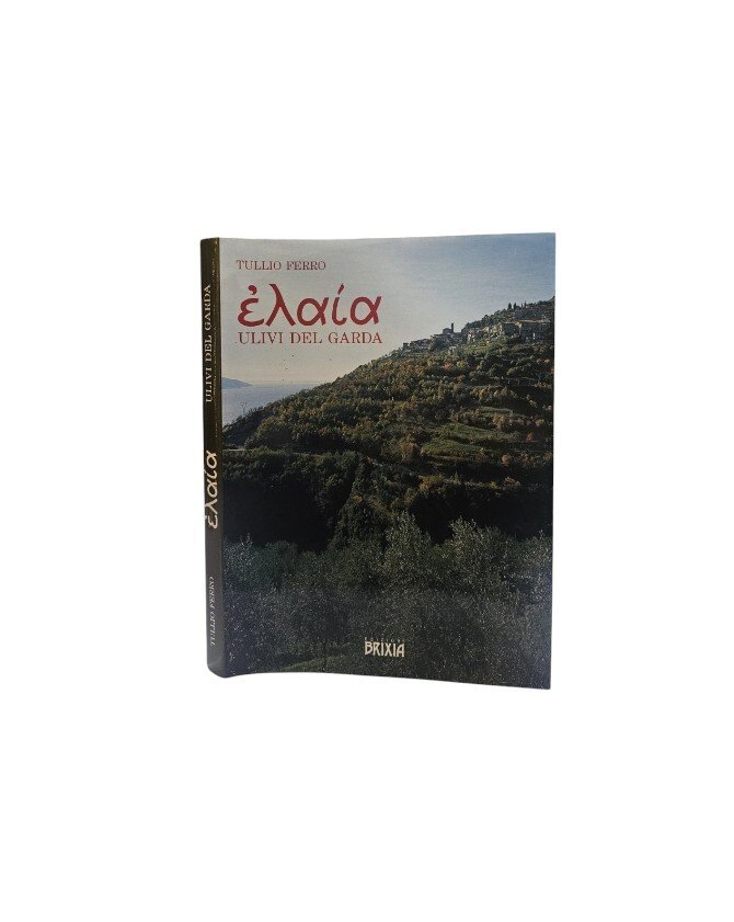 Tullio Ferro - Elaia Ulivi del Garda Fotografie di Mario …
