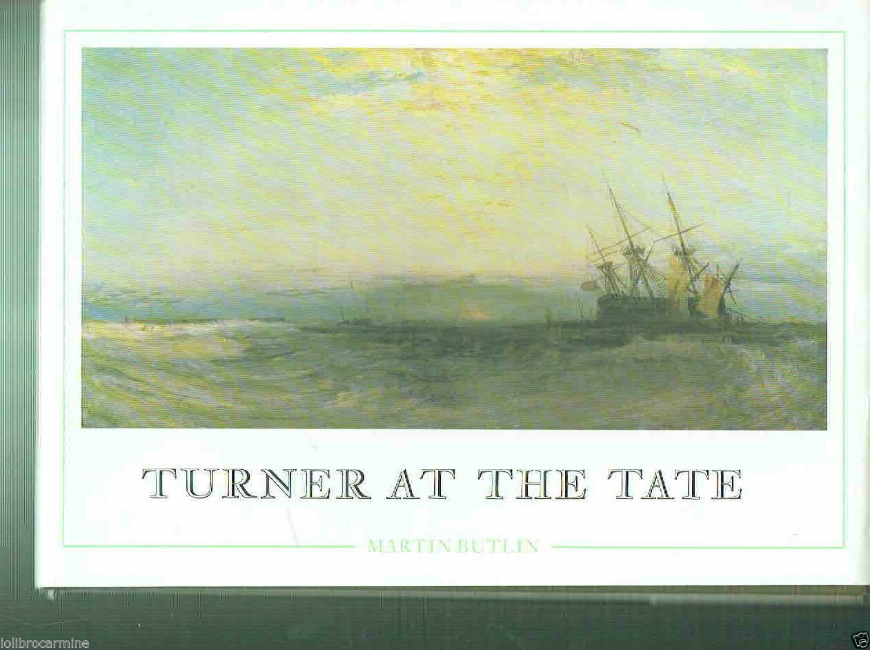 TURNER AT THE TATE