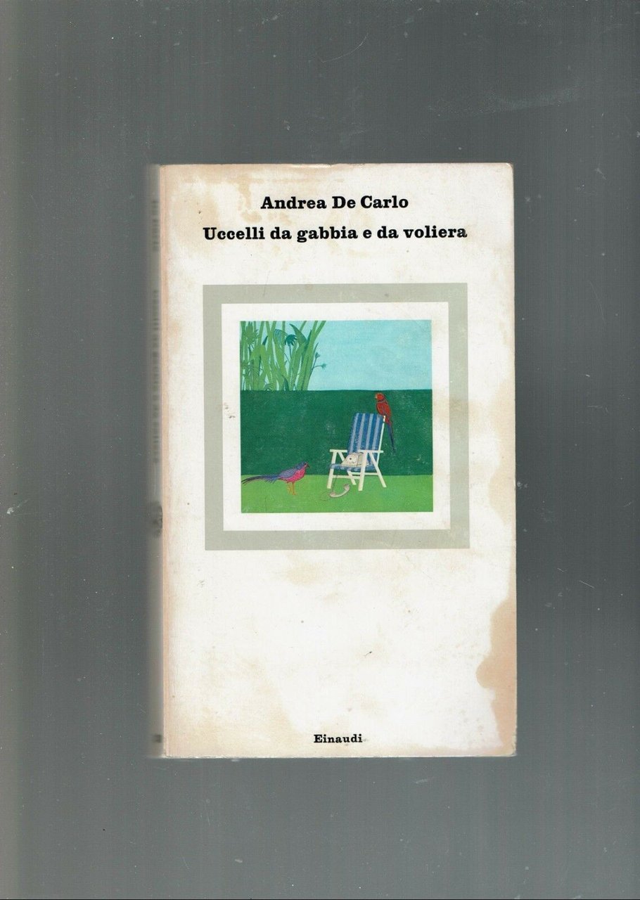 UCCELLI DA GABBIA E DA VOLIERA / ANDREA DE CARLO …