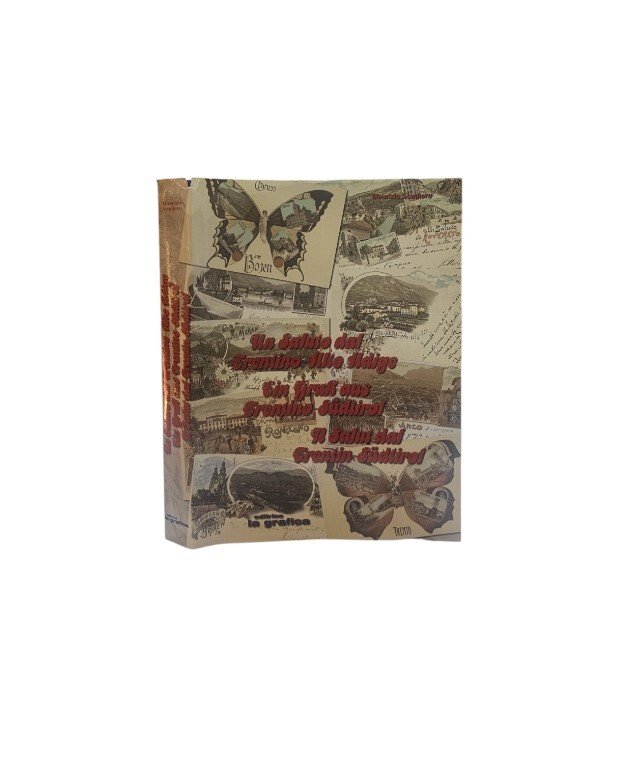 Un saluto dal Trentino Alto Adige: cartoline - Ein Gruss …