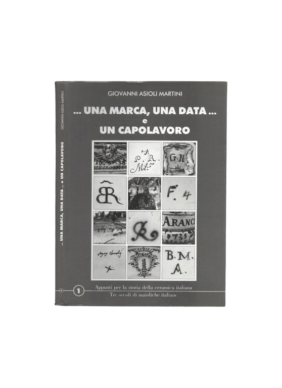 Una marca, una data... e un capolavoro di Giovanni Asioli …