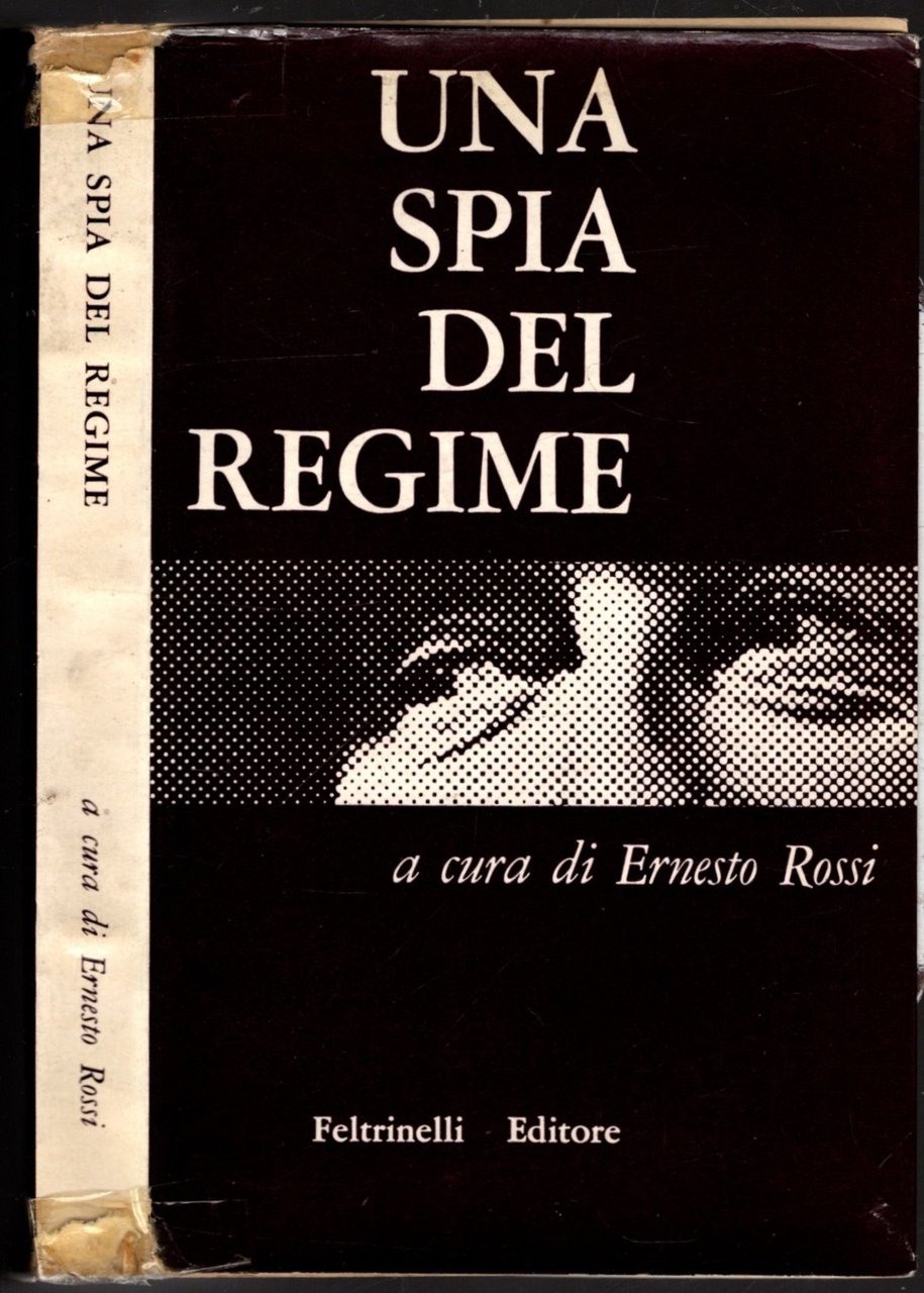 Una spia del regime , documenti e note a cura …