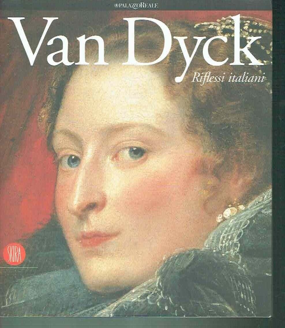VAN DYCK RIFLESSI ITALIANI ** PALAZZO REALE