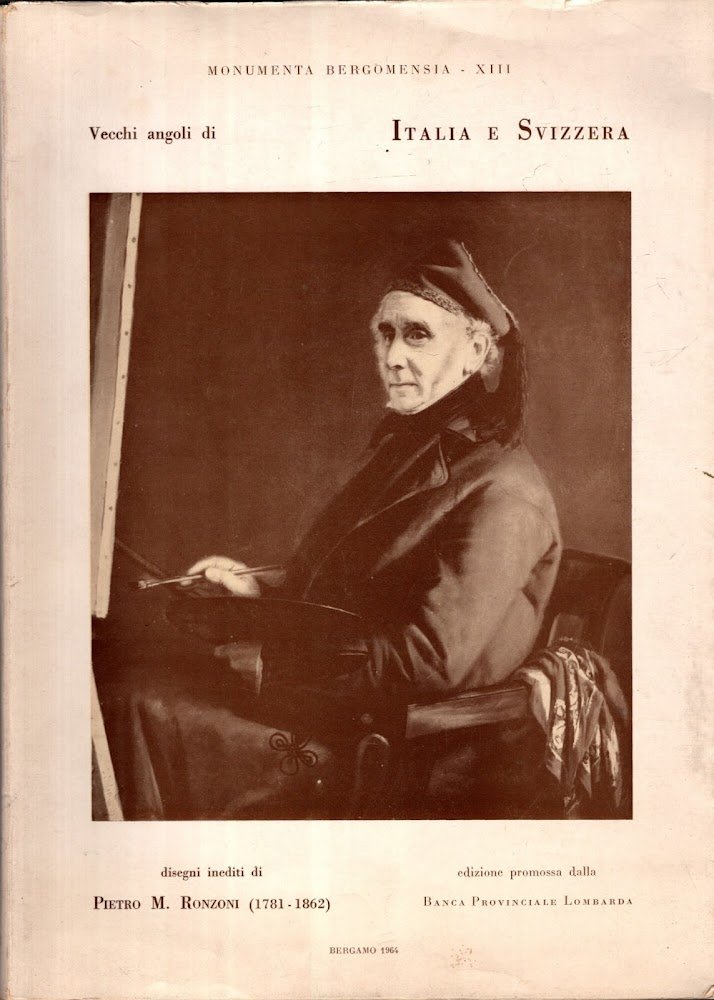 Vecchi angoli di Italia Svizzera disegni inediti di Pietro M. …