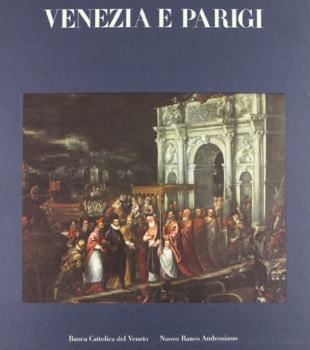 Venezia e Parigi**