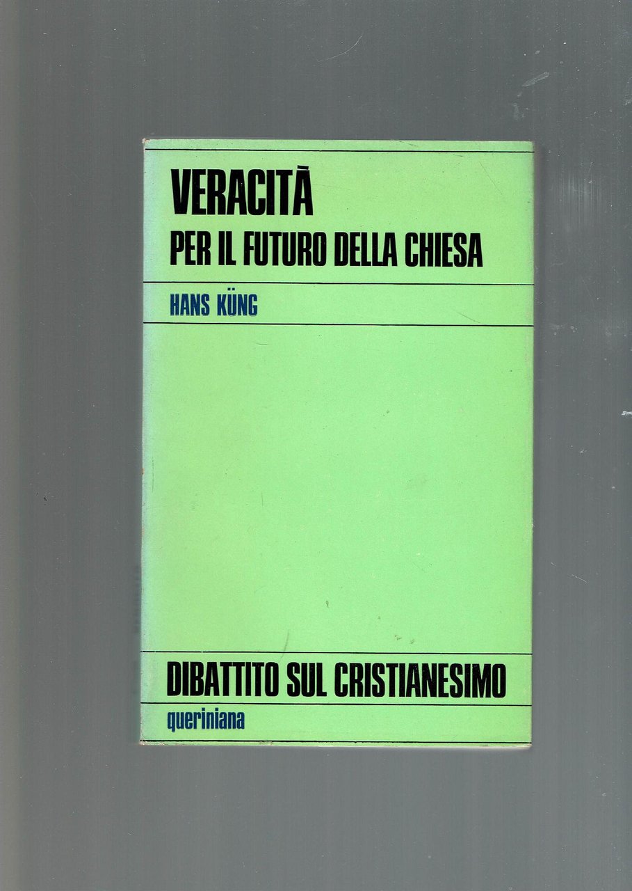 VERACITA' PER IL FUTURO DELLA CHIESA