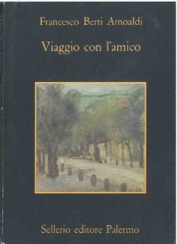 Viaggio con l'amico. Morte e vita di Giuliano Benassi**