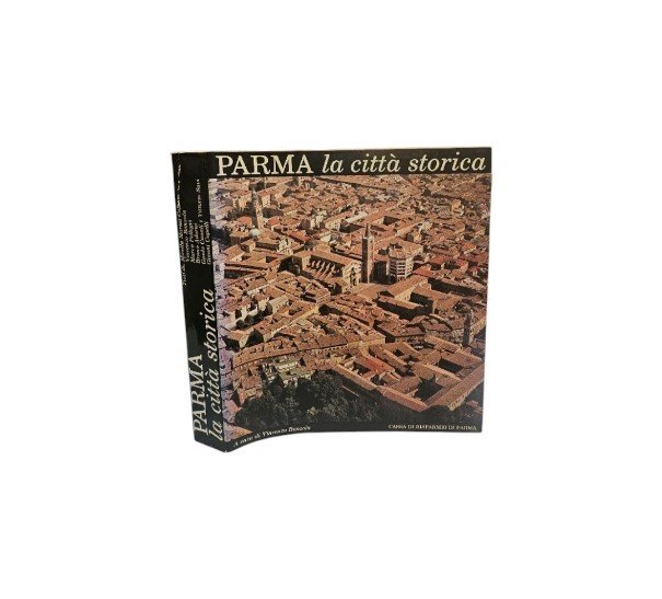 Vincenzo Banzola Parma la città storica 1978 Cassa Risparmio
