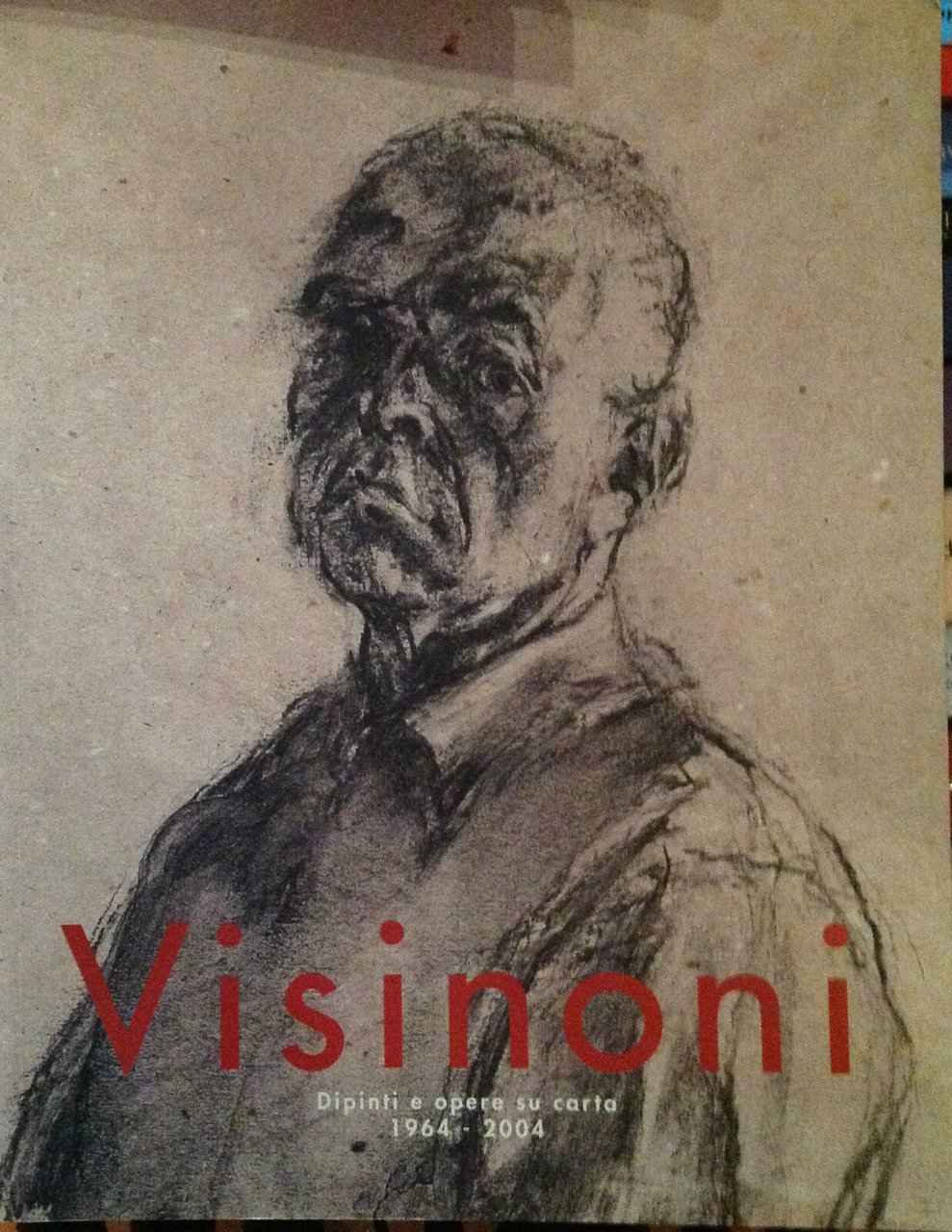 Visinoni Dipinti E Opere Su Carta 1964-2004