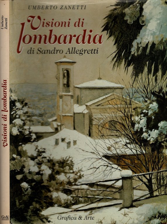 Visioni di Lombardia di Sandro Allegretti Di Allegretti - Zanetti …