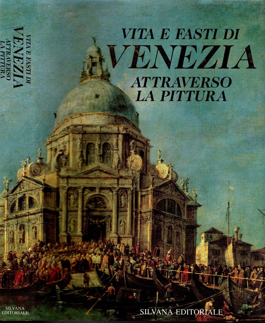 Vita e fasti di Venezia attraverso la pittura