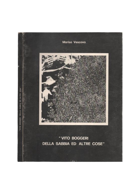 Vito Boggeri della sabbia ed altre cose Marisa Vescovo