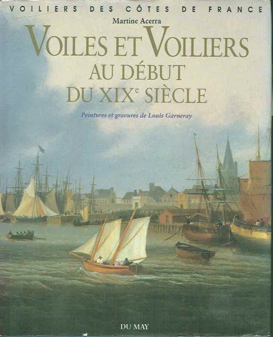 VOILES ET VOILIERS AU DEBUT DU XIX SIECLE