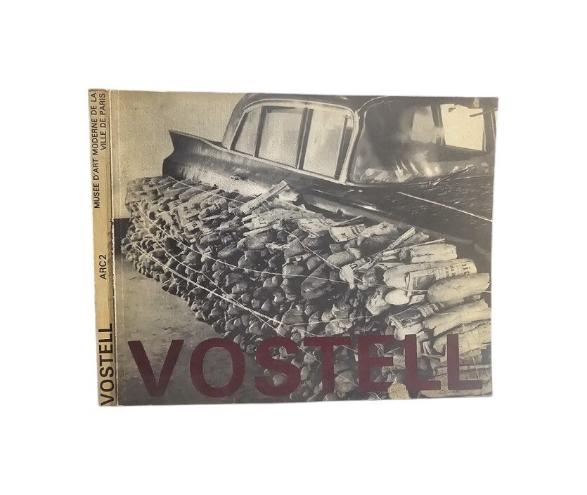 Wolf Vostell. Environnements / Happenings 1958 - 1974. A.R.C. 2. …