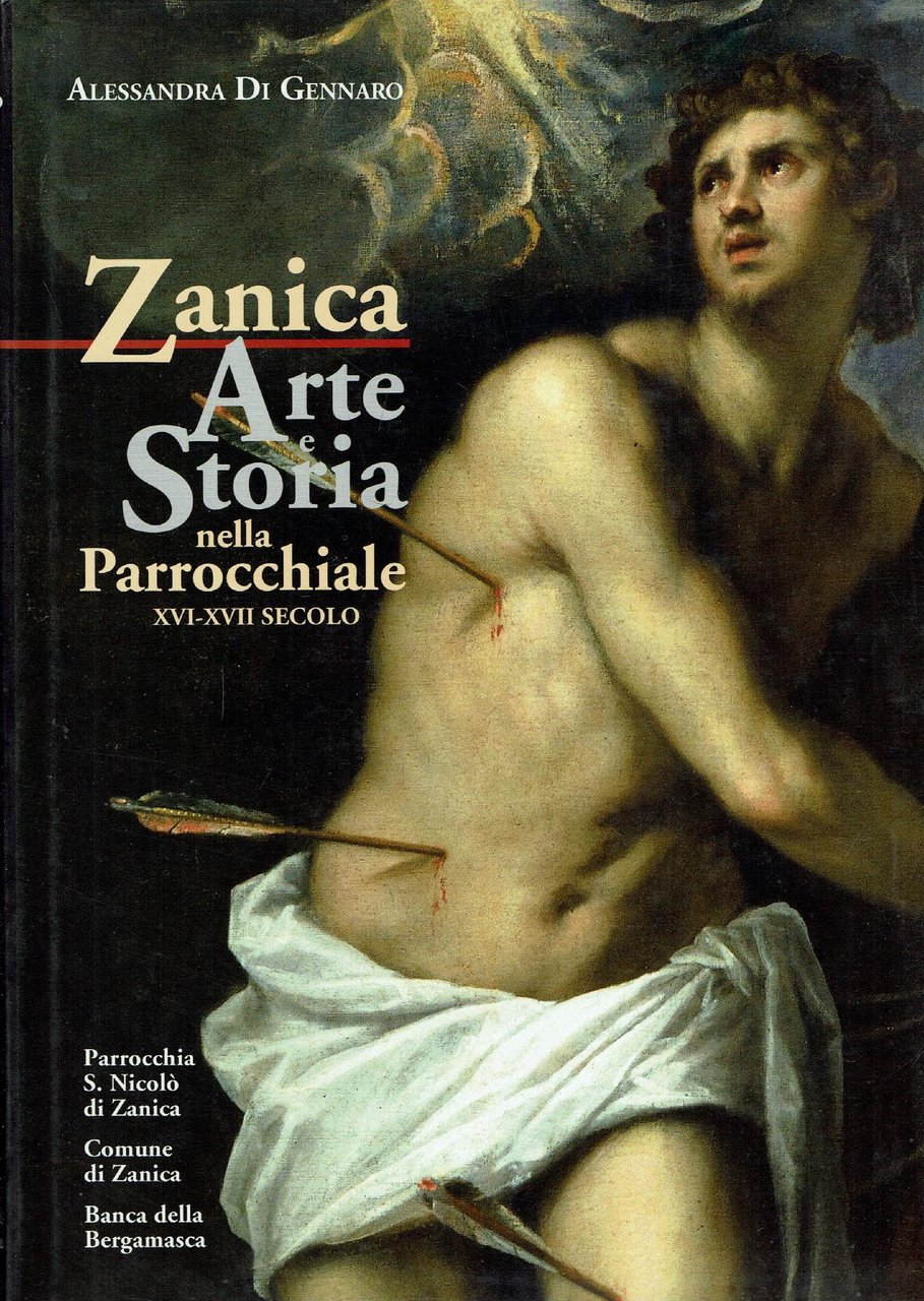 Zanica : arte e storia nella Parrocchiale XVI e XVII …