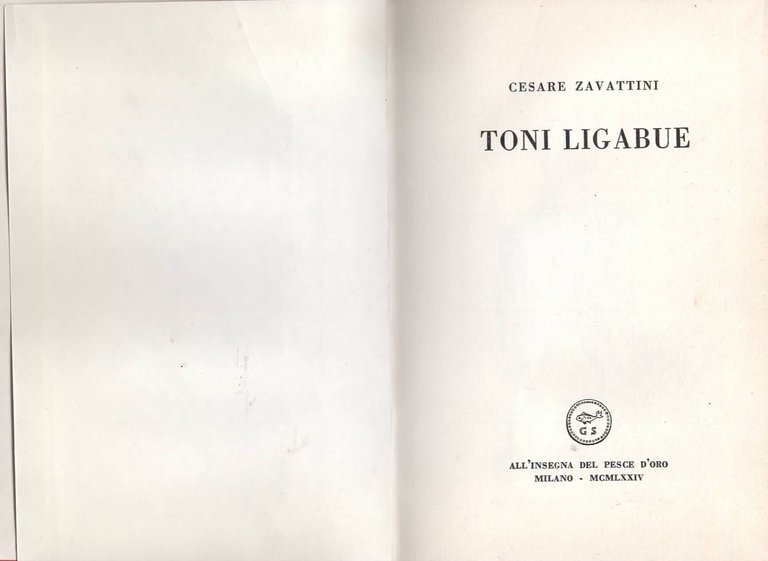 Zavattini Cesare - Toni Ligabue / Un Paese