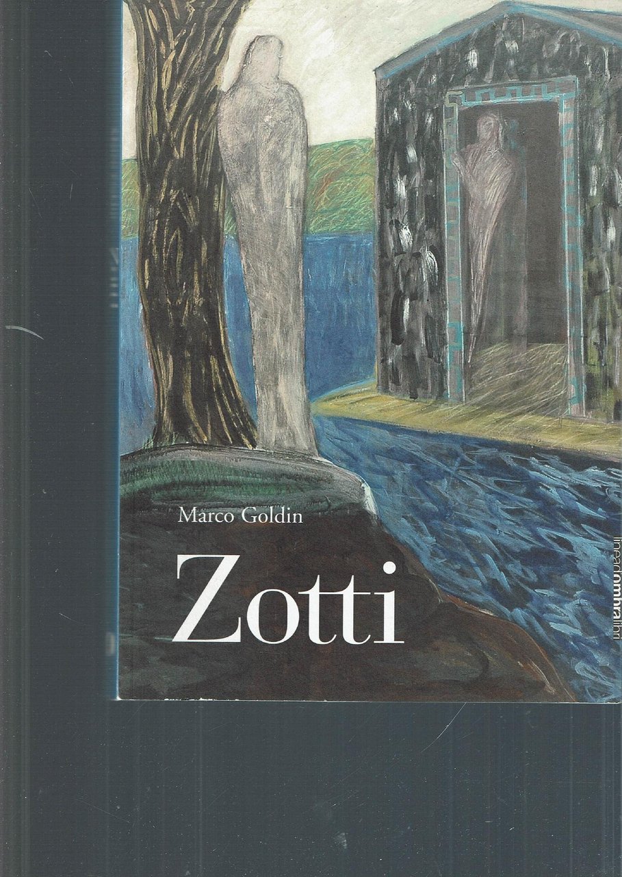 Zotti - Opere scelte 1971-2006