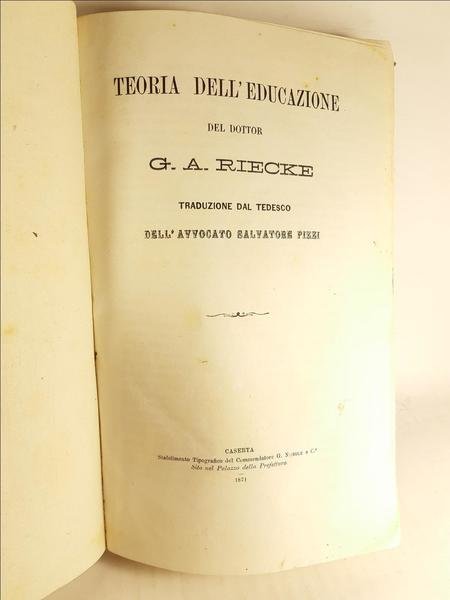 Teoria dell'educazione del dottore G. A. Riecke 1871 Caserta