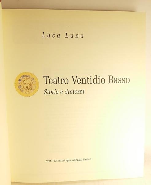 Luca Luna Teatro Ventidio Basso storia e dintorni Esu 1994