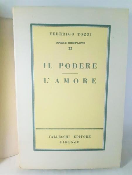 Tozzi Il Podere l'amore II volume Vallecchi 1943