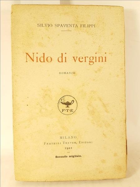 Silvio Spaventa Filippi Nido di vergini Treves 1921 2∞ migliaio
