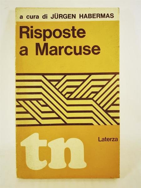 Jurgen Habermas Risposte a Marcuse Laterza 1969